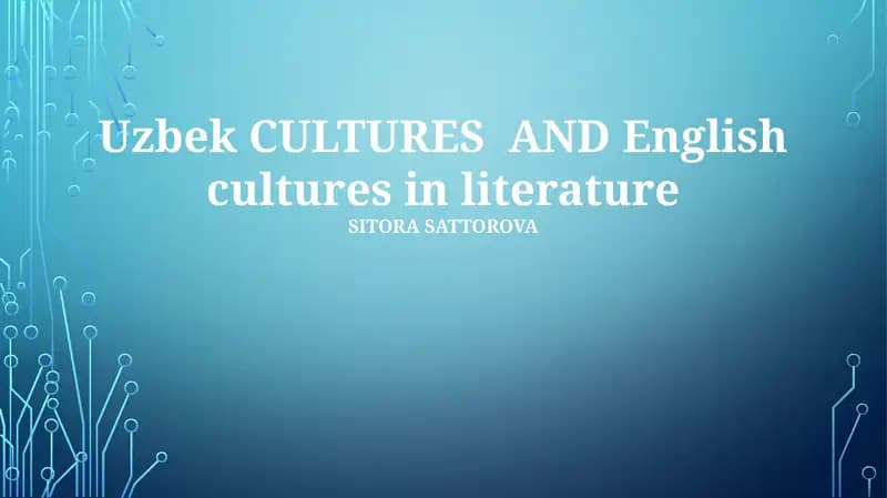 Uzbek CULTURES AND English cultures in literature