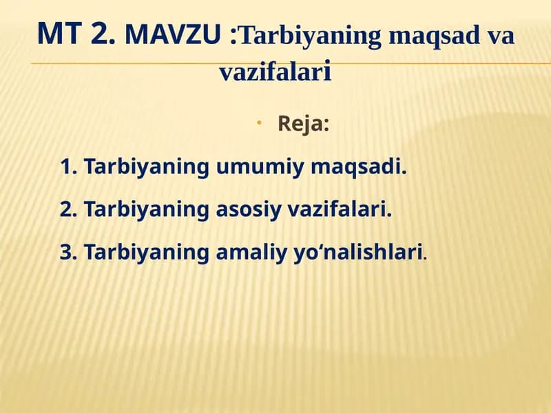 Tarbiyaning maqsad va vazifalari