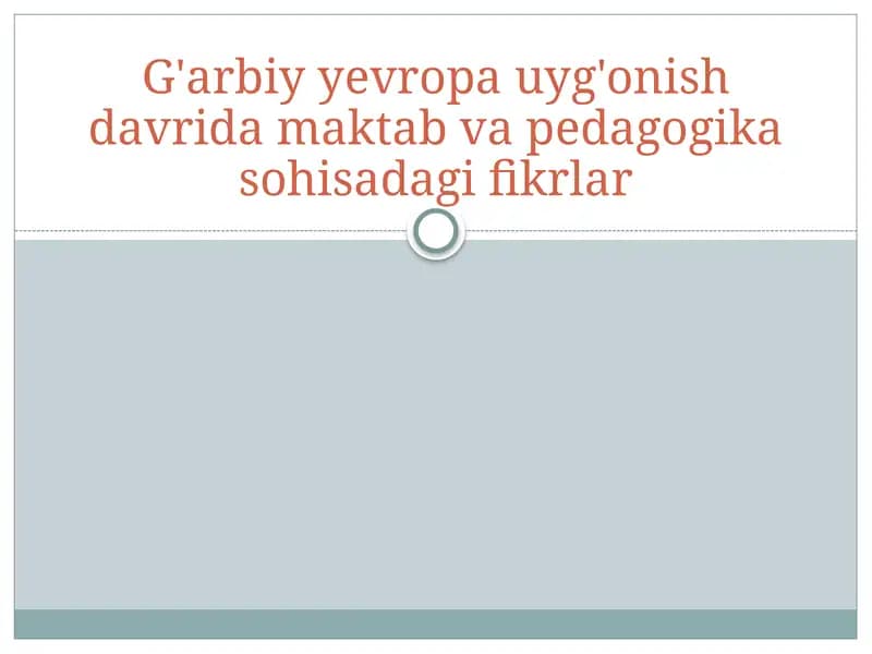 G'arbiyyevropa uyg'onish davridagi maktab va pedagogika so'z aholi