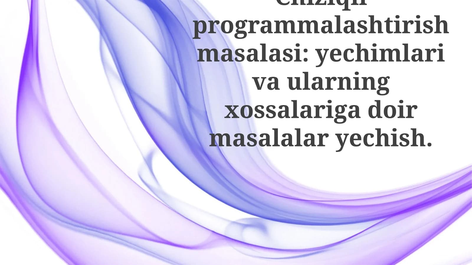 Chiziqliprogrammalashtirishmasalasi:yechimlarivaularningxossalarigadoirmasalalaryechish