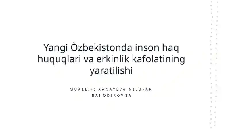 Inson huquqlari va erkinlik kafolatining yaratilishi