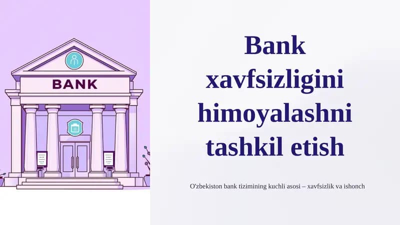 Bank xavfsizligini himoyalashni tashkil etish nomli 11 betlik taqdimot