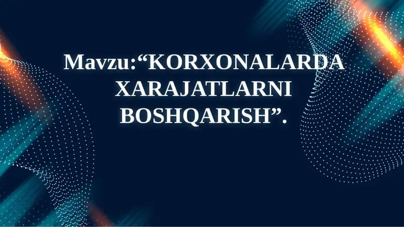KORXONALARDA XARAJATLARNI BOSHQARISH