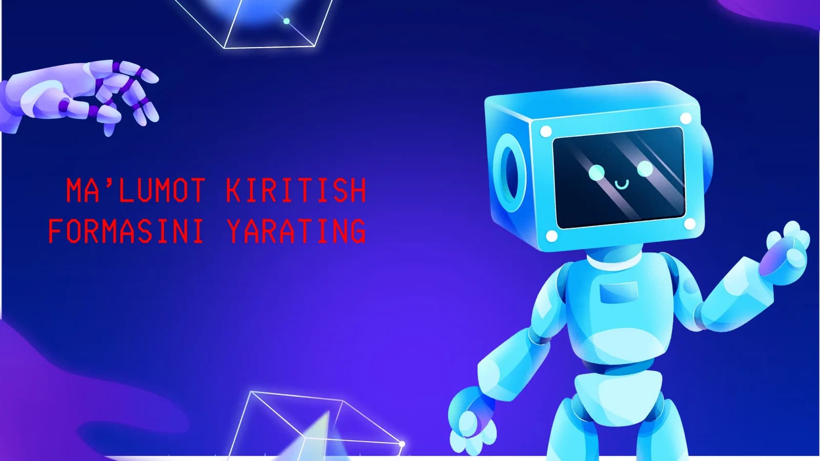 Ma’lumot kiritish formasini yarating