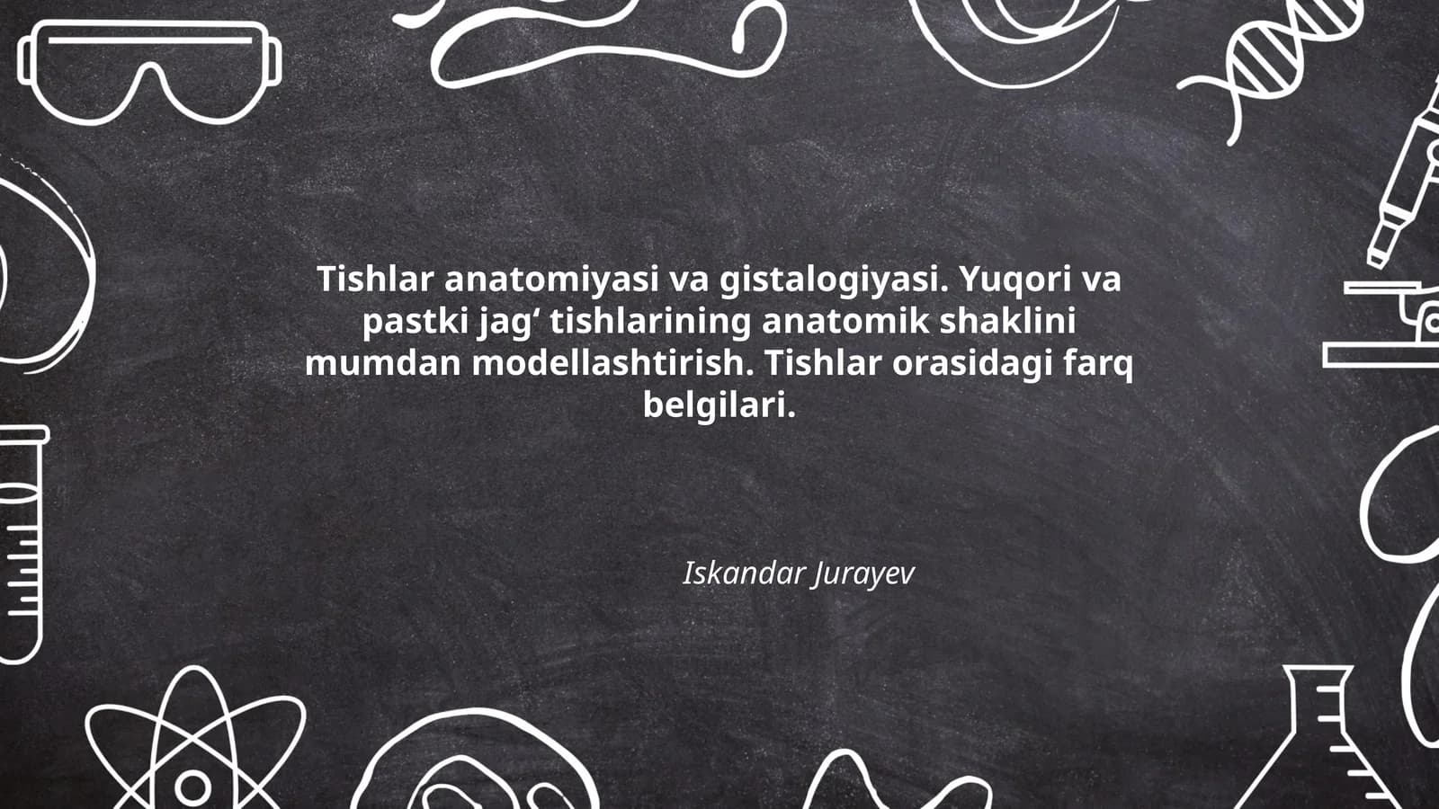 Tishlar anatomiyasi va gistalogiyasi