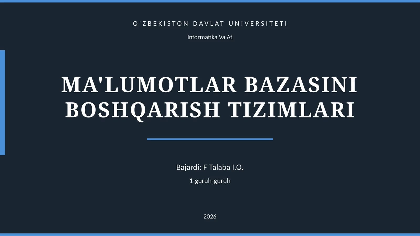 MA'LUMOTLAR BAZASINI BOSHQARISH TIZIMLARI