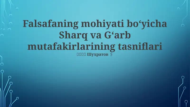 Falsafaning mohiyati boʻyicha Sharq va Gʻarb mutafakirlarining tasniflari