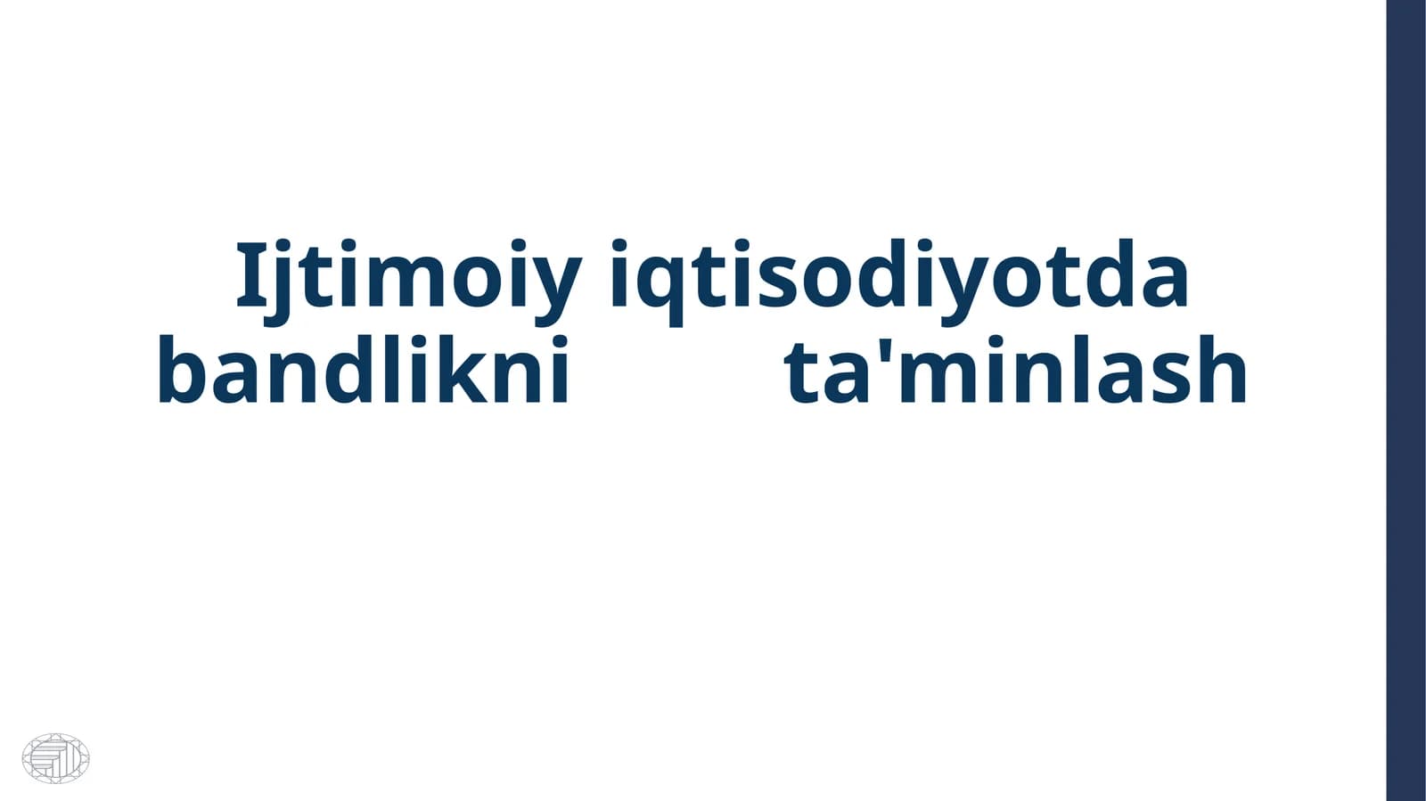 Ijtimoiy iqtisodiyotda bandlikni ta'minlash