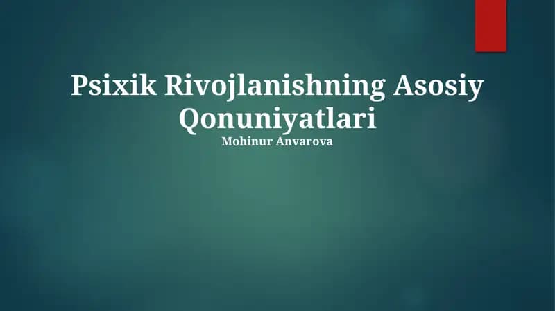 Psixik Rivojlanishning Asosiy Qonuniyatlari