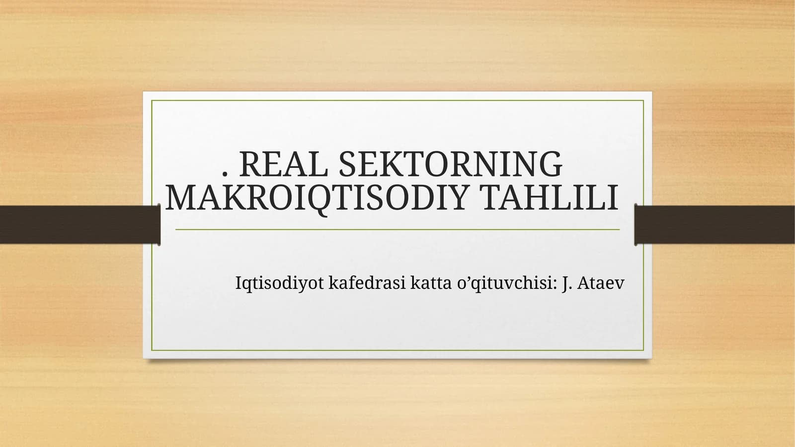 REAL SEKTORNING MAKROIQTISODIY TAHLILI