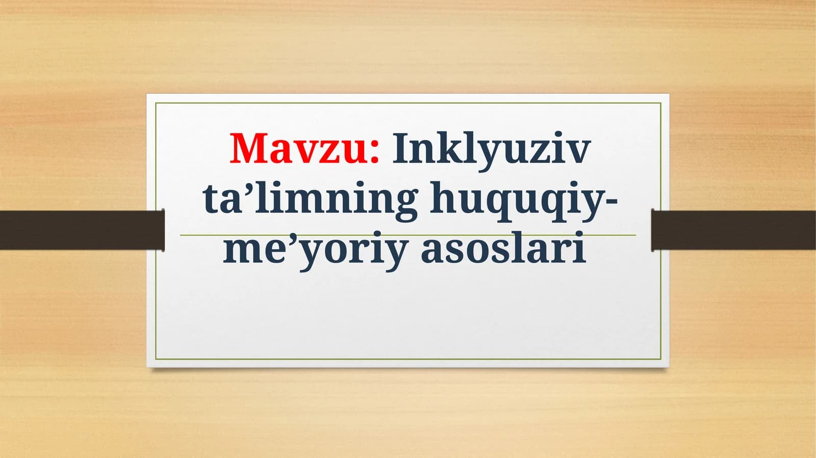 Inklyuziv ta’limning huquqiy-me’yoriy asoslari