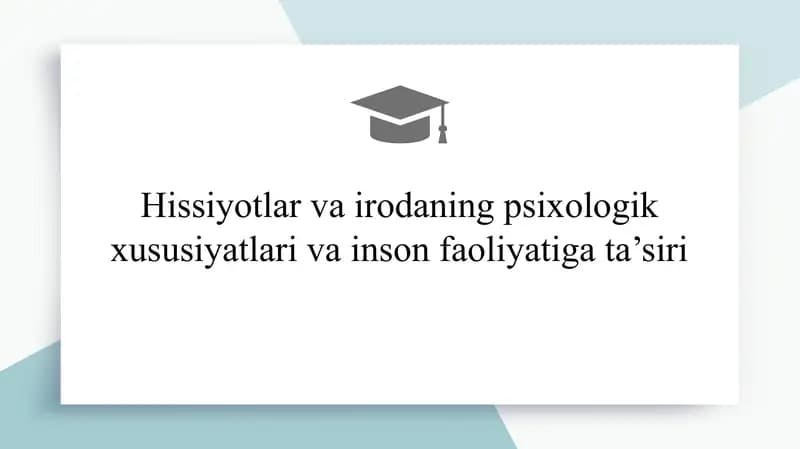 Hissiyotlar va Irodaning Psixologik Xususiyatlari