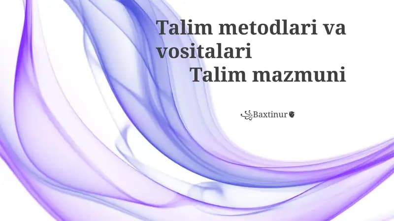 Talim metodlari va vositalari