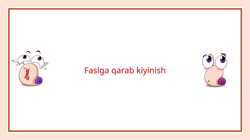 Faslga qarab kiyinish