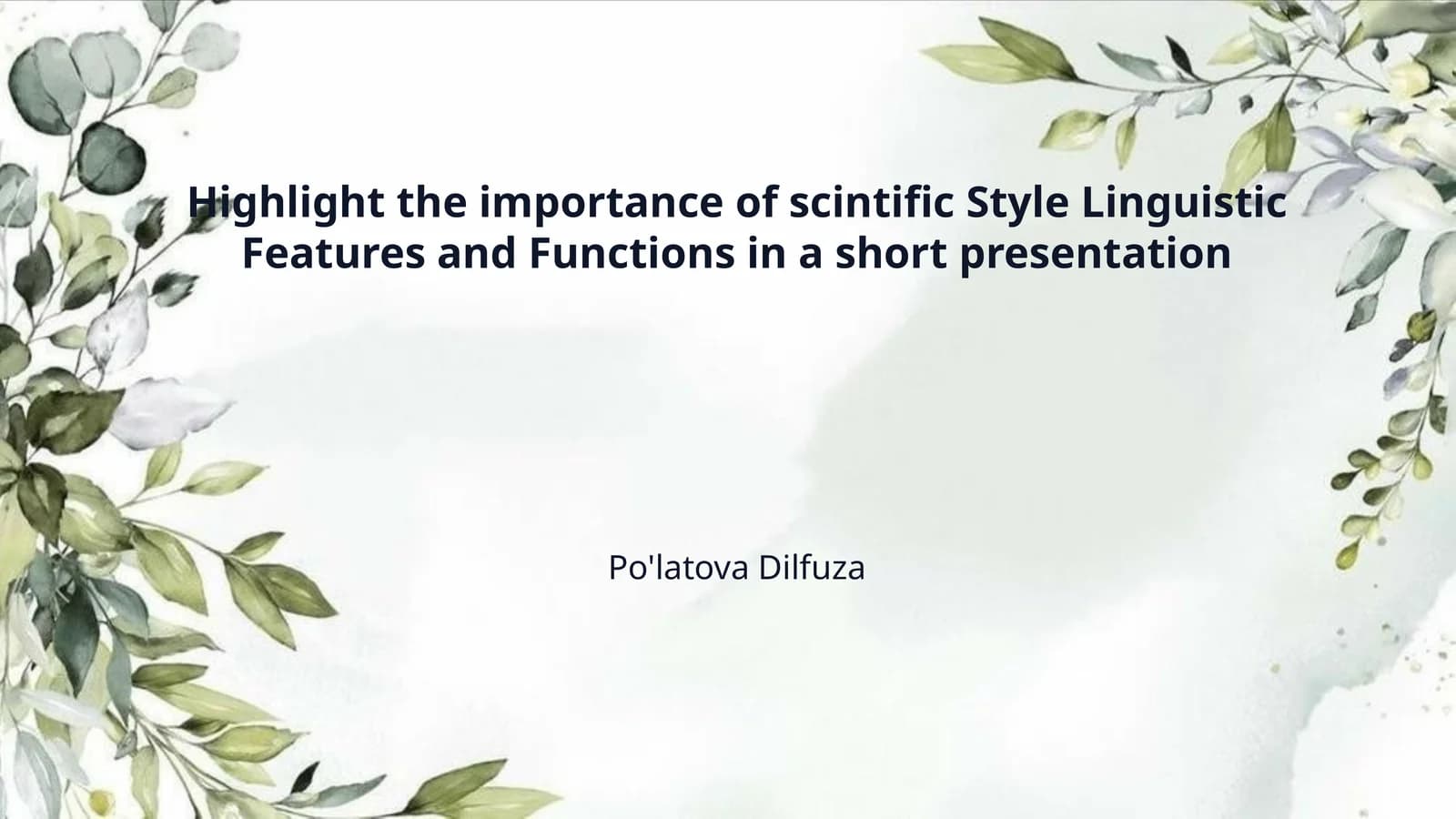Highlight the importance of scintific Style Linguistic Features and Functions in a short presentation