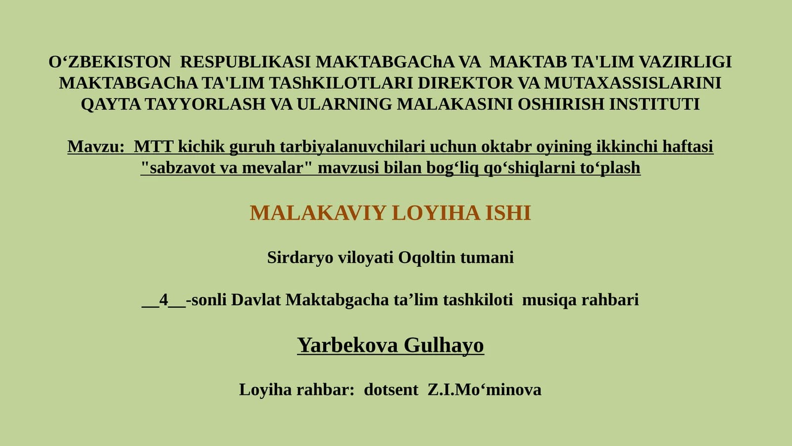 MTT kichik guruhi tarbiyalanuvchilari uchun oktyabr oyining ikkinchi haftasi "sabzavot va mevalar" mavzusi bilan bogʻliq qoʻshiqlarni toʻplash