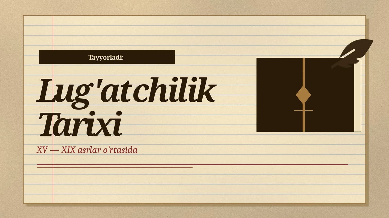 Lug'atchilik Tarixi XV — XIX asrlar o’rtasida