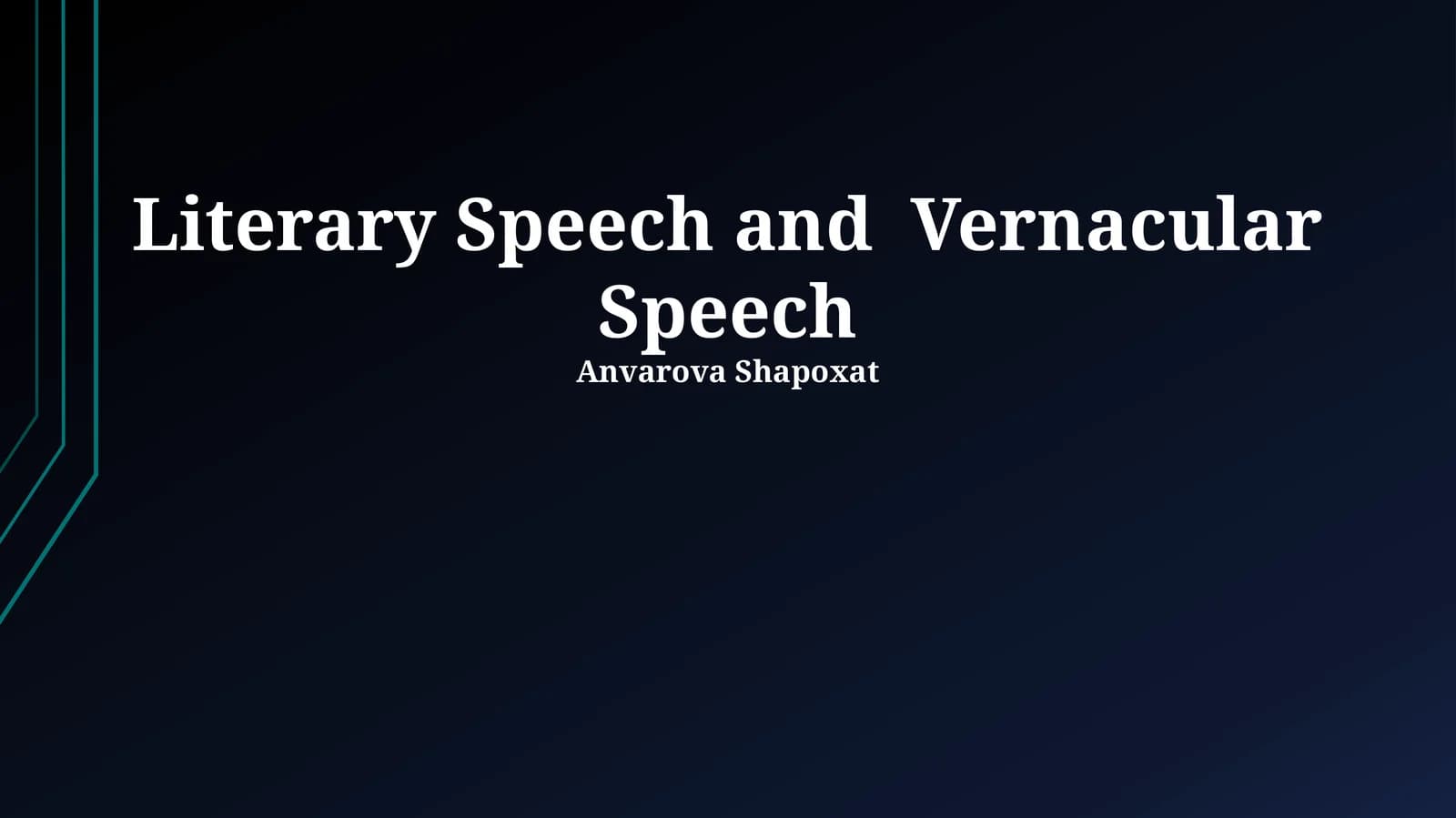 Literary Speech and Vernacular Speech