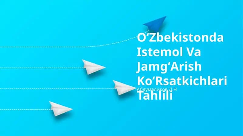 Oʻzbekistonda Istemol Va JamgʻArish KoʻRsatkichlari Tahlili