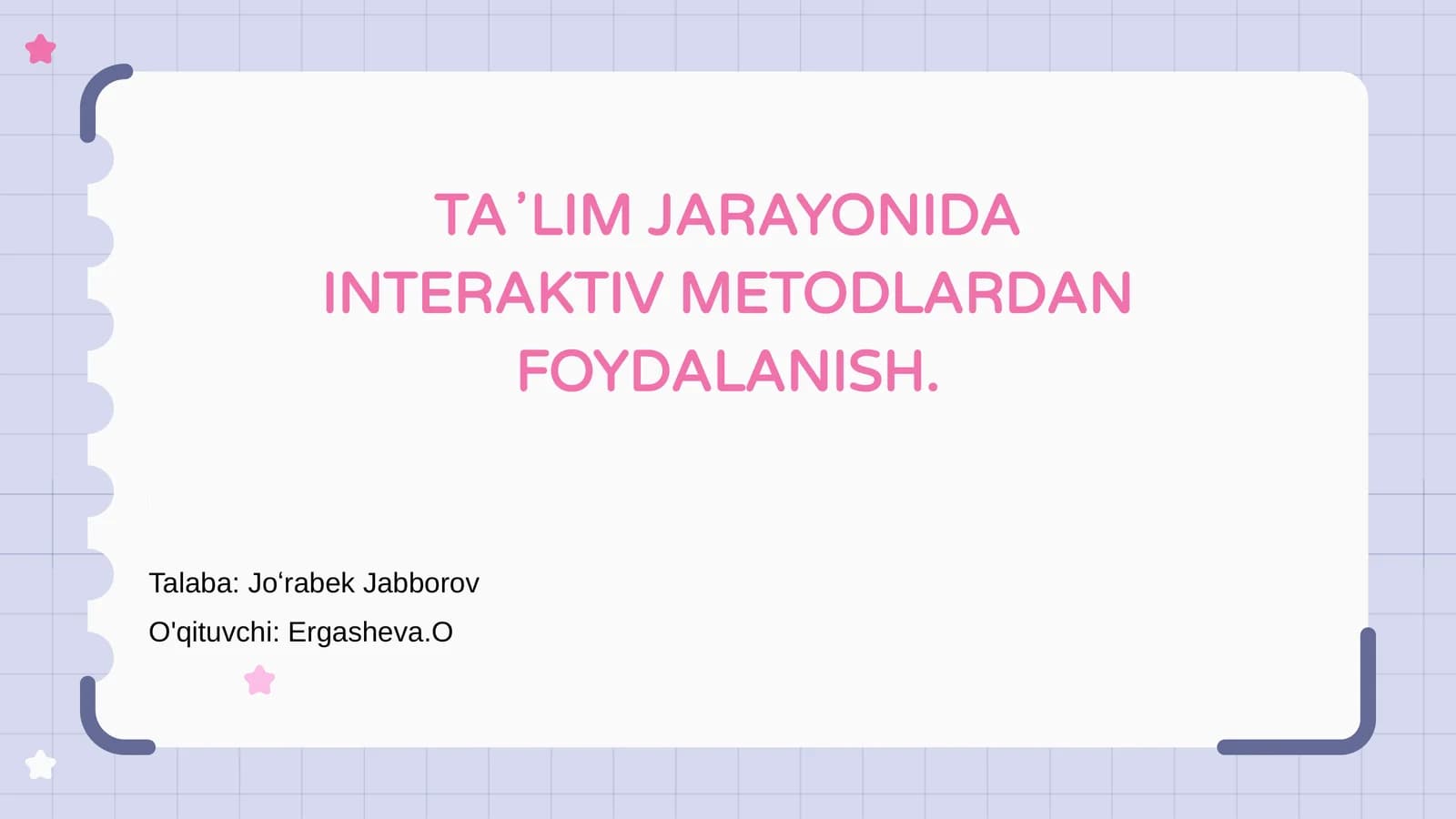 Ta'lim jarayonida interaktiv metodlarning ahamiyati