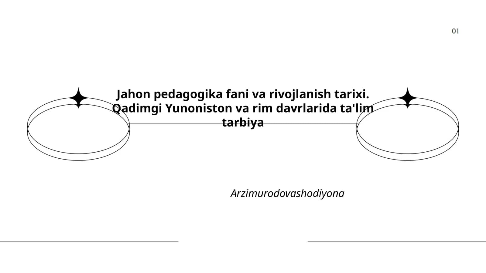 Jahon pedagogika fani va rivojlanish tarixi. Qadimgi Yunoniston va rim davrlarida ta'lim tarbiya