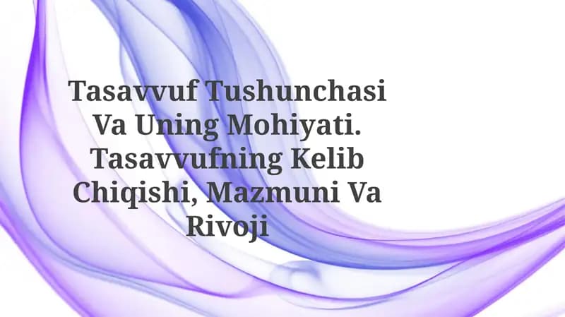Tasavvuf Tushunchasi Va Uning Mohiyati