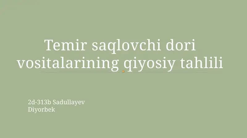 Temirsaqlovchidori vositalarining qiyosiy tahlili