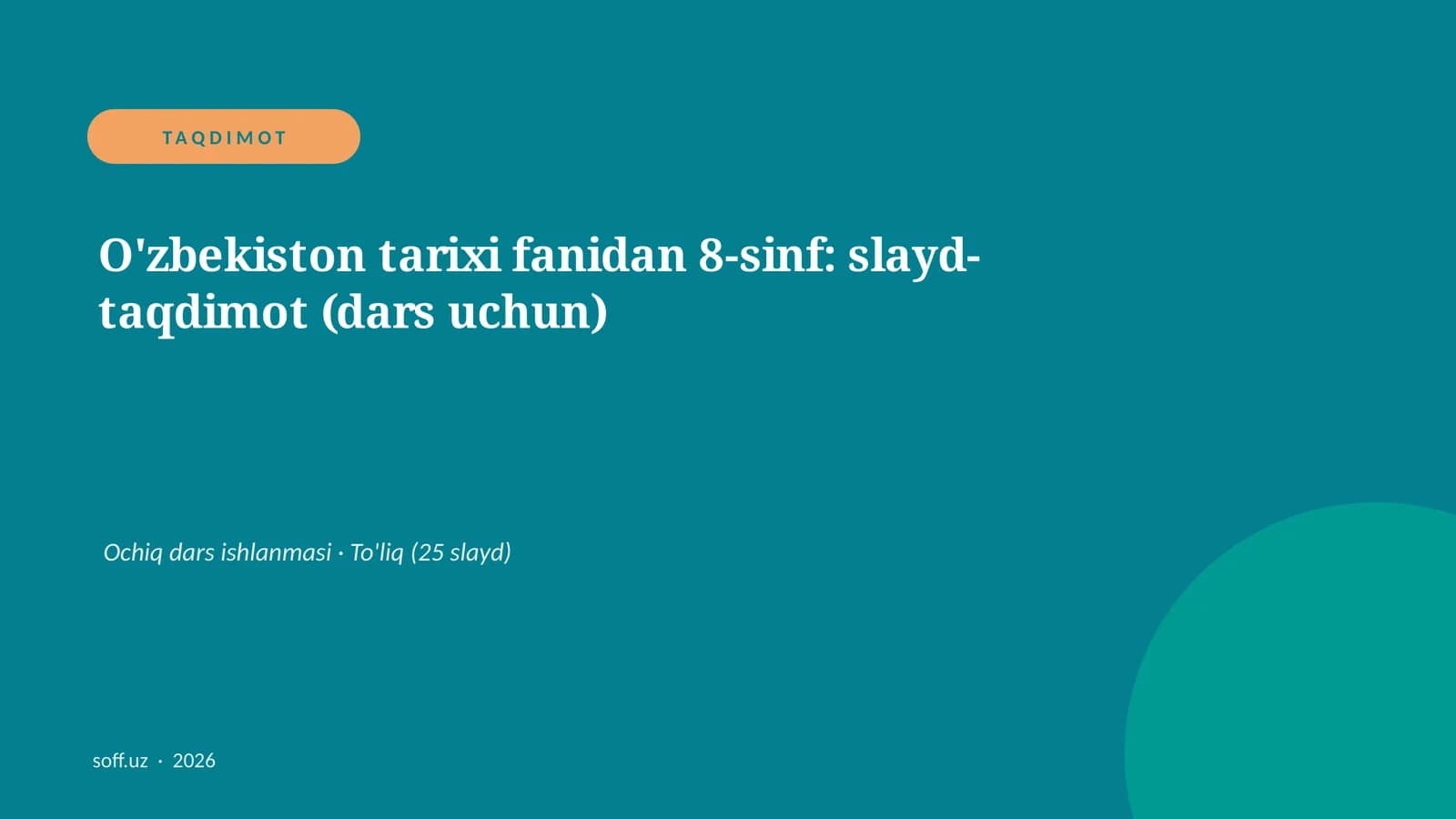 O'zbekiston tarixi fanidan 8-sinf: slayd-taqdimot (dars uchun)