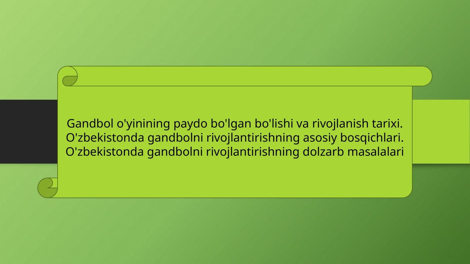 Gandbol o'yinining paydo bo'lgan bo'lishi va rivojlanish tarixi