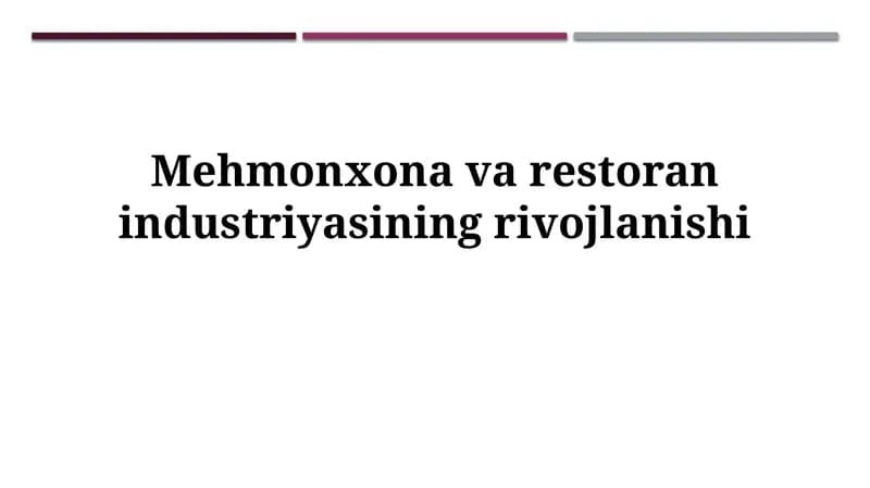 Mehmonxona va restoranindustriyasiningrivojlanishi