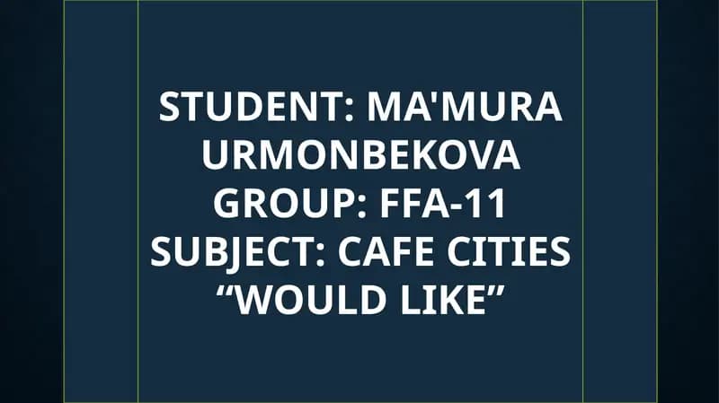 CAFE CITIES“WOULD LIKE”