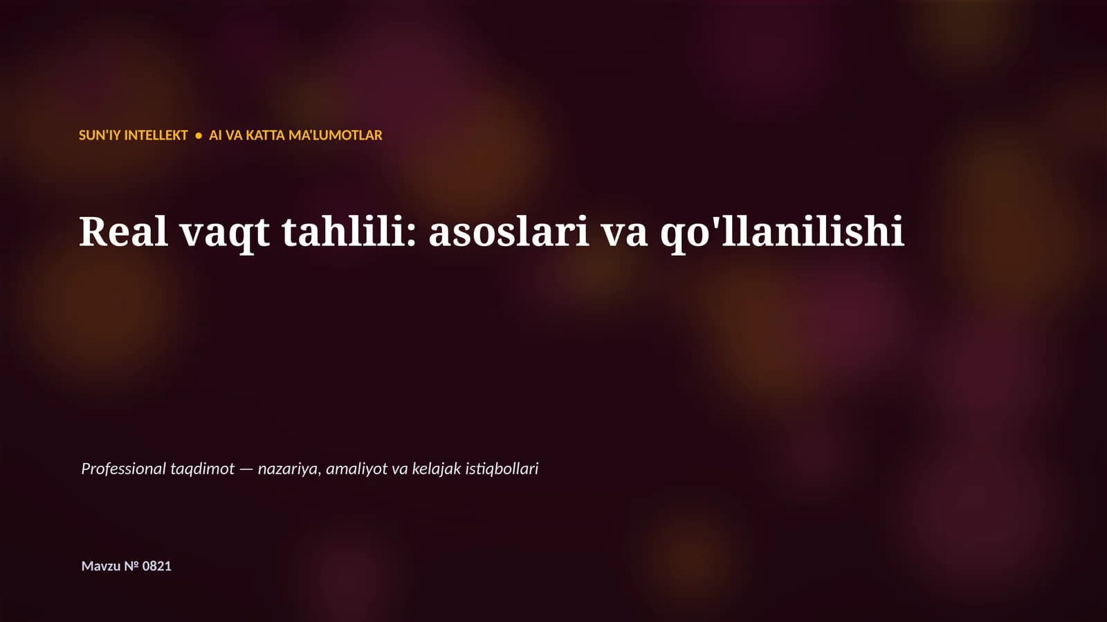 SUN'IY INTELLEKT • AI VA KATTA MA'LUMOTLAR