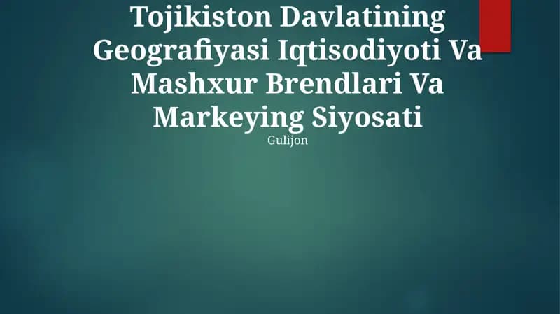 Tojikiston Davlatining Geografiyasi Iqtisodiyoti Va Mashxur Brendlari Va Markeying Siyosati