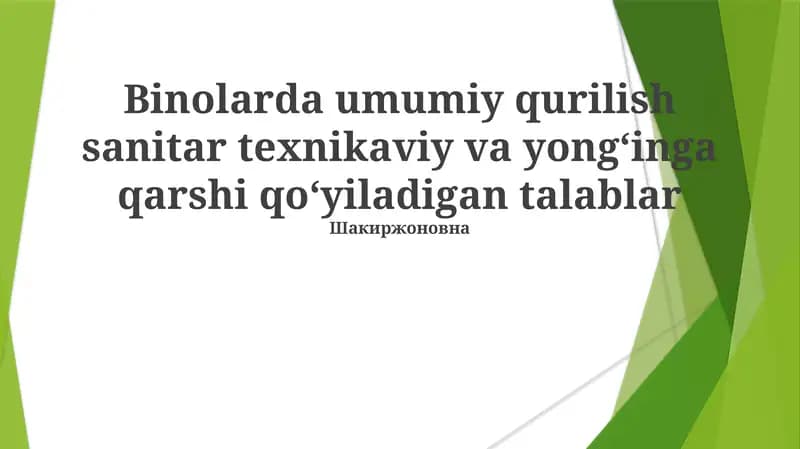 Binolarda umumiy qurilish sanitar texnikaviy va yongʻinga qarshi qoʻyiladigan talablar