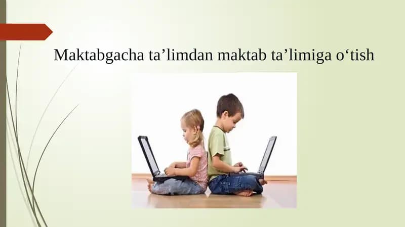 Maktabgacha ta’limdan maktab ta’limiga o‘tish