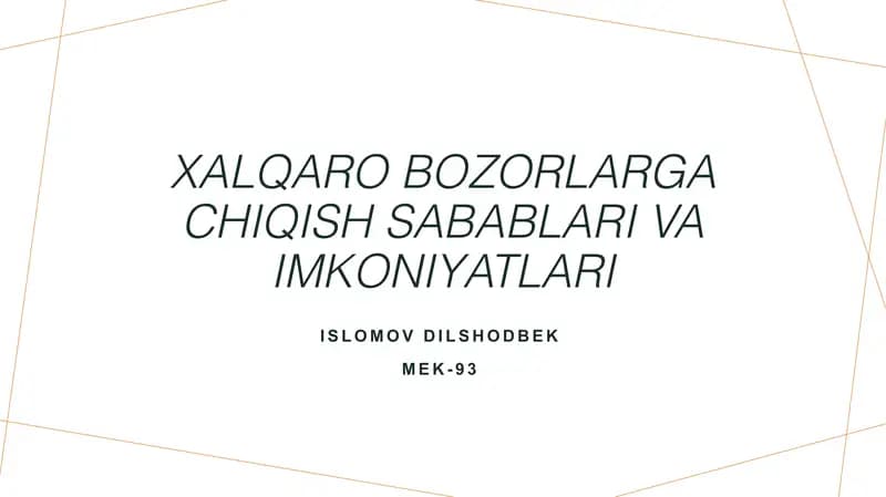 Xalqaro bozorlarga chiqish sabablari va imkoniyatlari