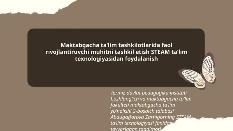 Zarnigorning STEAM taʼlim texnologiyasi fanidan tayyorlagan taqdimot