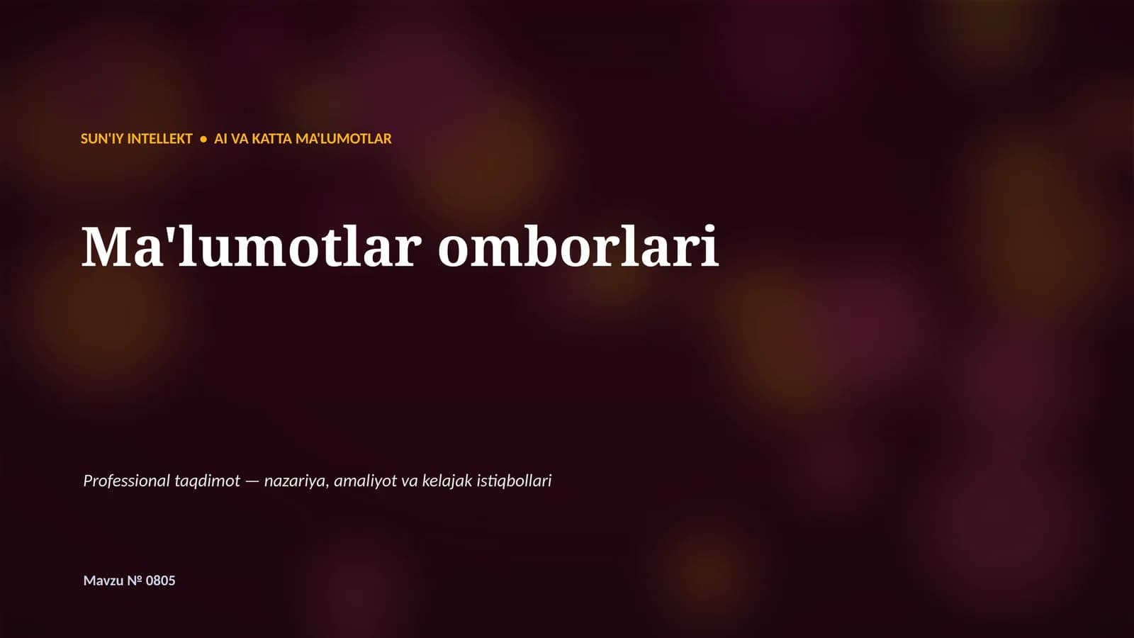 SUN'IY INTELLEKT • AI VA KATTA MA'LUMOTLAR