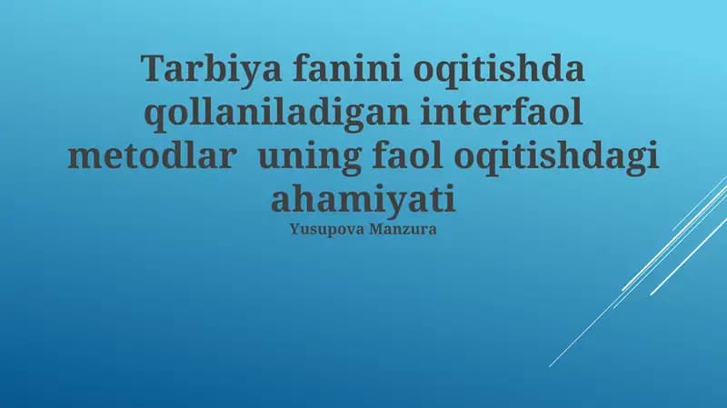 Interaktiv usullar Tarbiya fanini o'qitishda