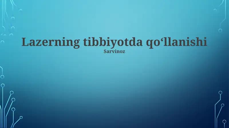 Lazerning tibbiyotda qoʻllanishi