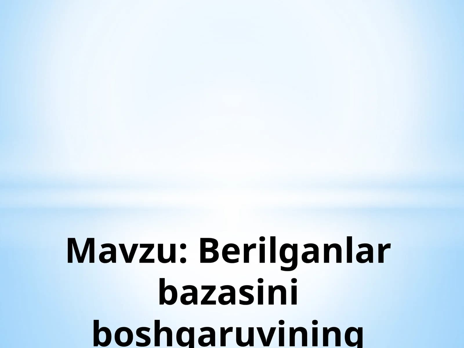 Berilganlar bazasini boshqaruvining texnik asoslari