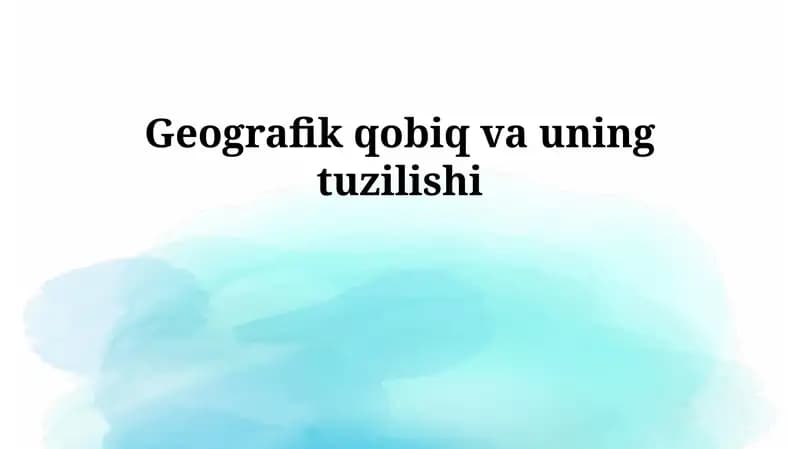 Geografik qobiq va uning tuzilishi