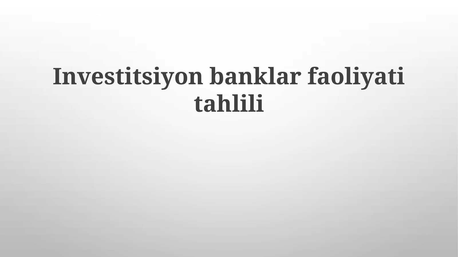 Investitsiyonbanklarfaoliyatitahlili