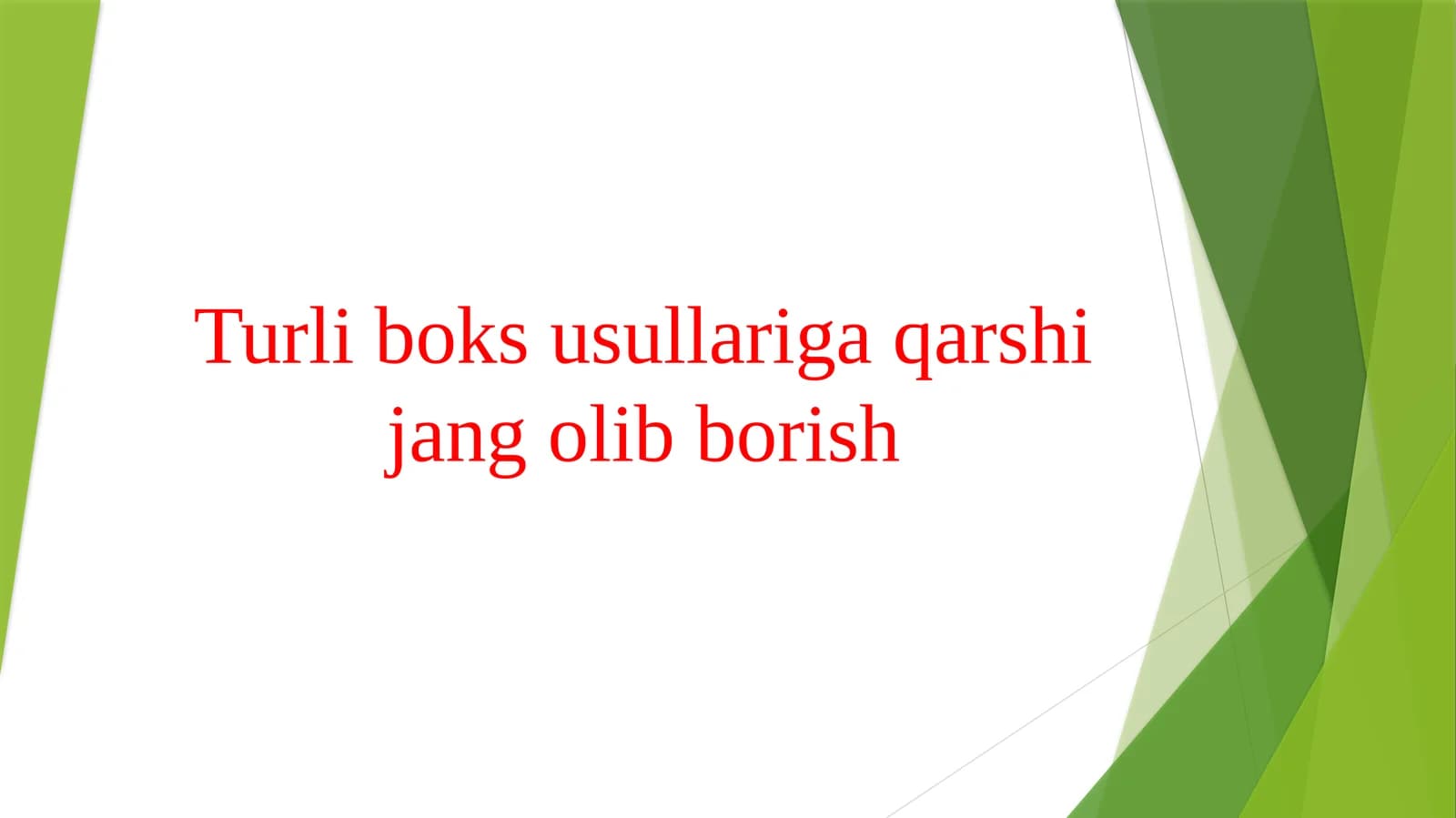 Turli boks usullariga qarshi jang olib borish