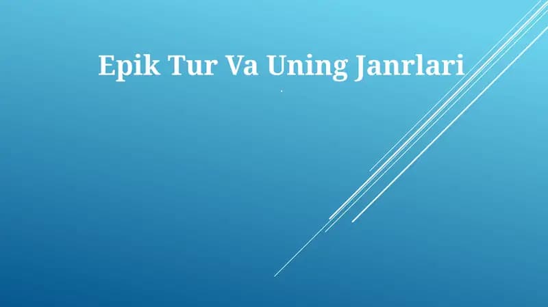 Epik Tur Va Uning Janrlari