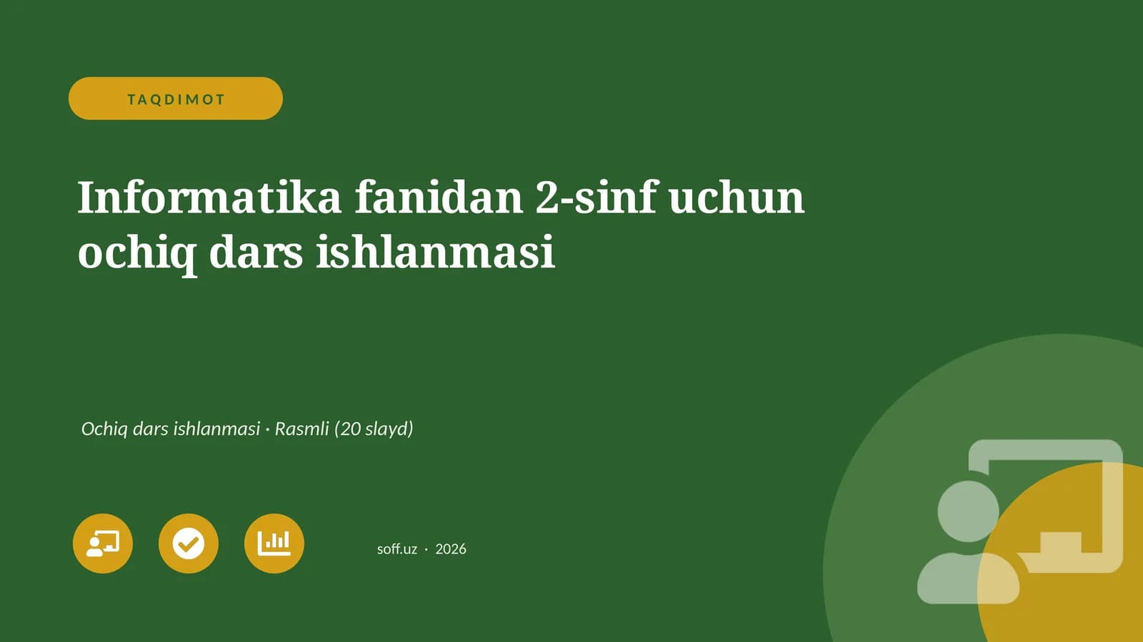 Informatika fanidan 2-sinf uchun ochiq dars ishlanmasi