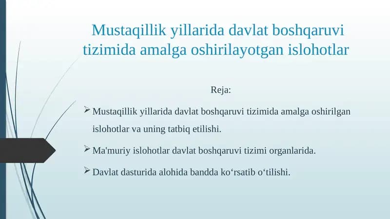 Mustaqillik yillarida davlat boshqaruvi tizimida amalga oshirilayotgan islohotlar