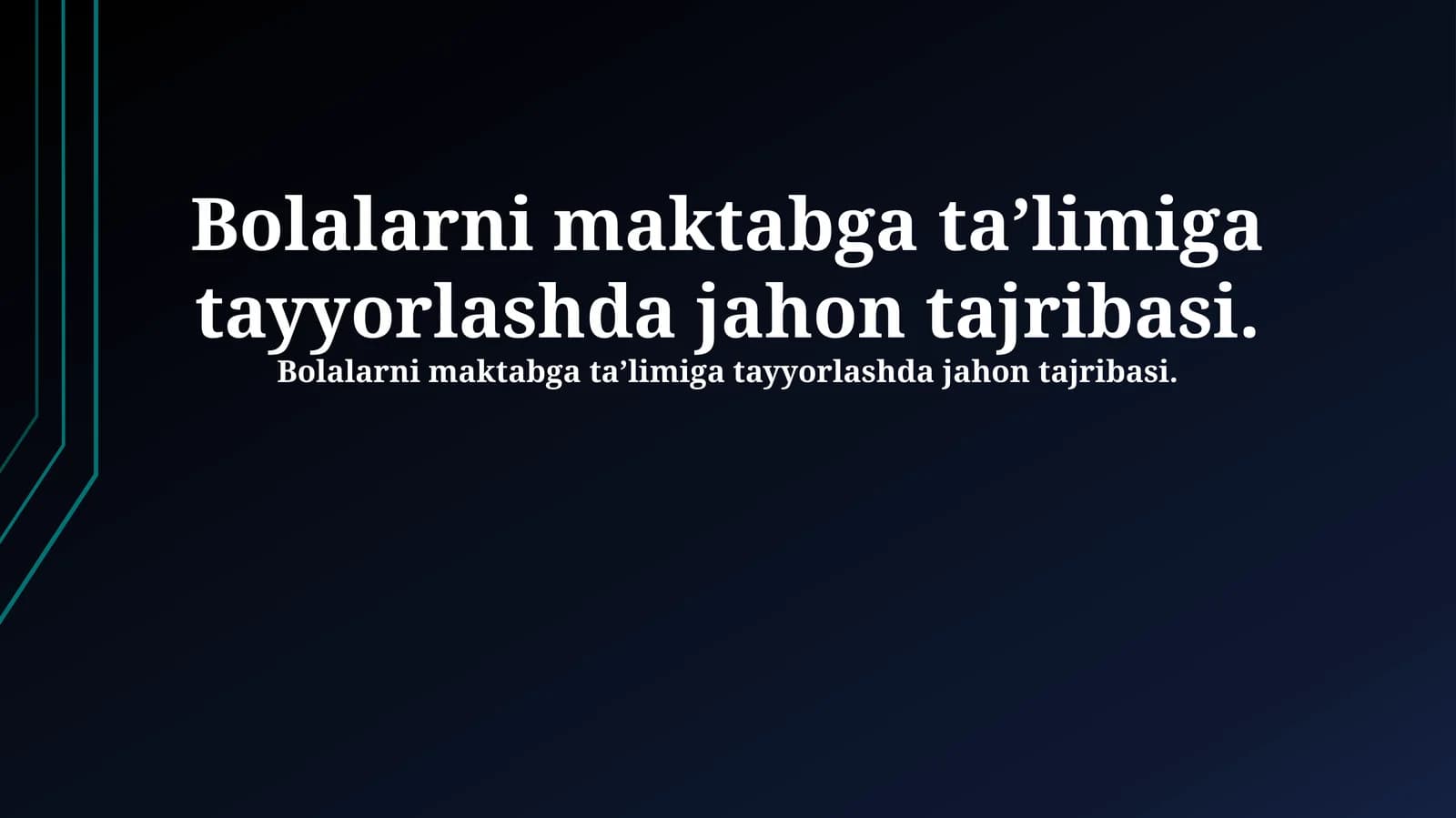 Bolalarni maktabga ta’limiga tayyorlashda jahon tajribasi