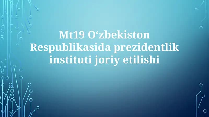 O'zbekiston Respublikasida prezidentlik instituti joriy etilishi