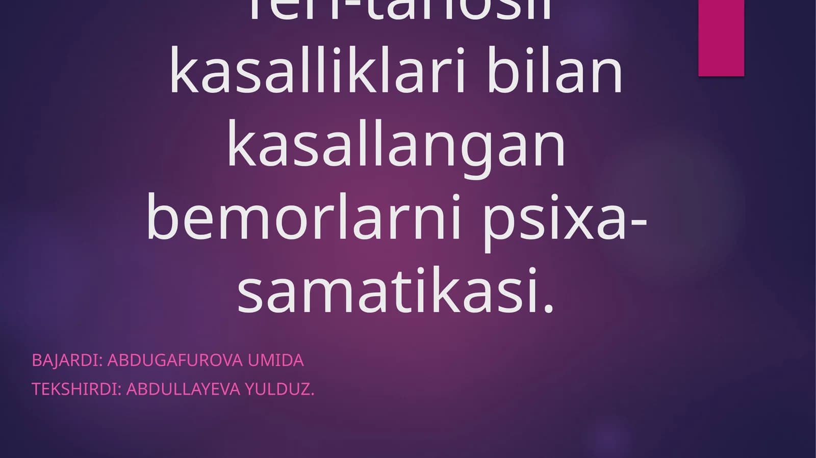 Teri-tanosil kasalliklari bilan kasallangan bemorlarni psixa-samatikasi
